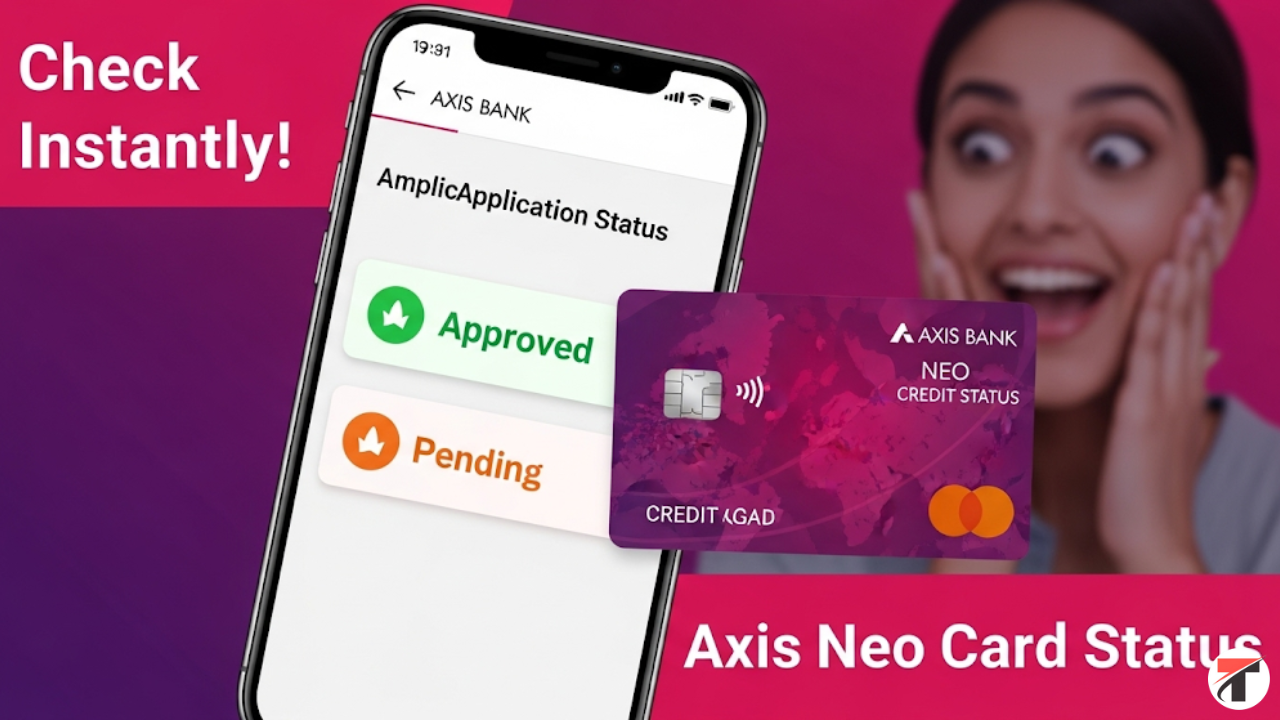 Axis Neo Credit Card Application Status
